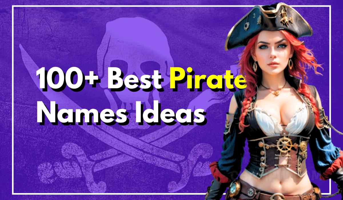 100+ Best Pirate Names Ideas For You