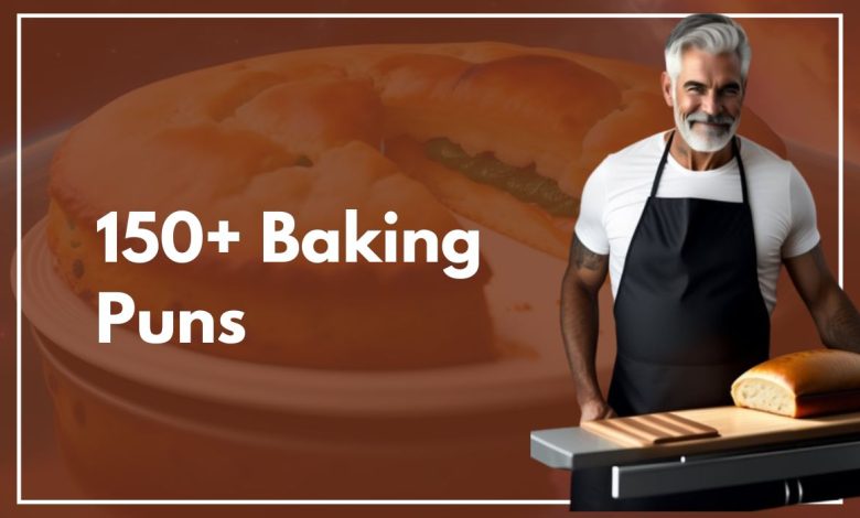 150+ Baking Puns