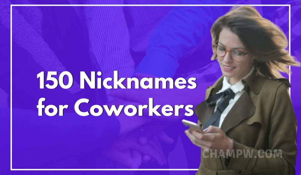 150-fun-creative-nicknames-for-your-coworkers