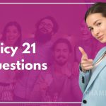 Spicy 21 Questions