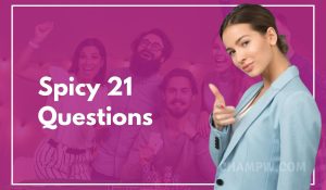 Spicy 21 Questions