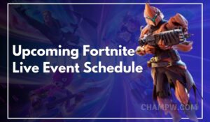 Upcoming Fortnite Live Event Schedule