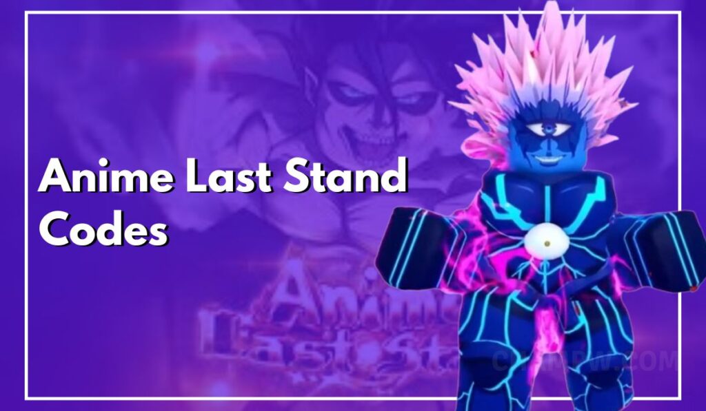 Anime Last Stand Codes For May 2025