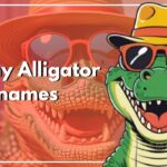 Funny Alligator Nicknames
